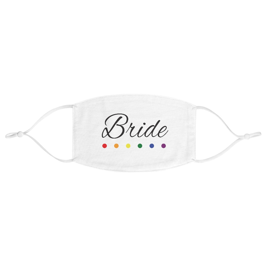 LGBTQ+ Wedding Day White Fabric Face Mask - Adjustable Ear Loops - Bride in Black Cursive - Rainbow Dot Underline