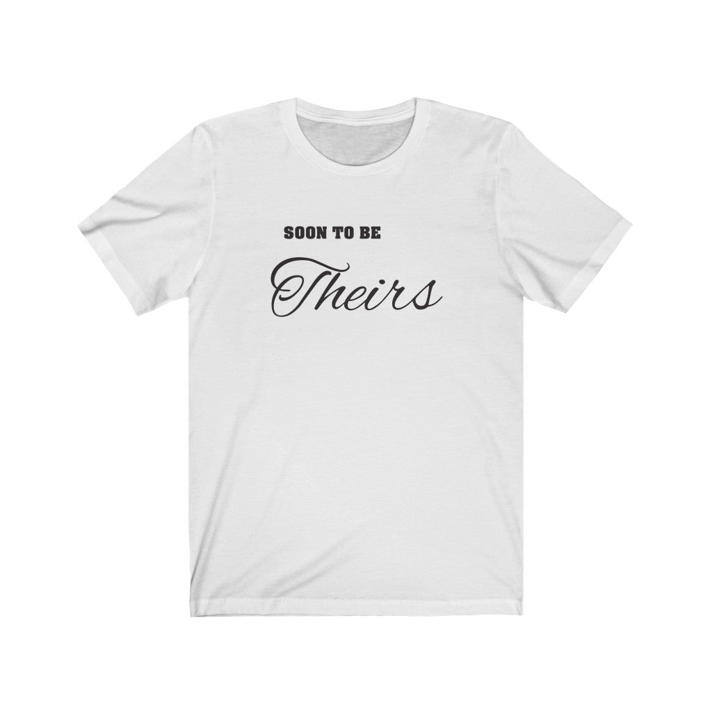 White Crewneck Tshirt - Soon To Be Theirs in Black Text