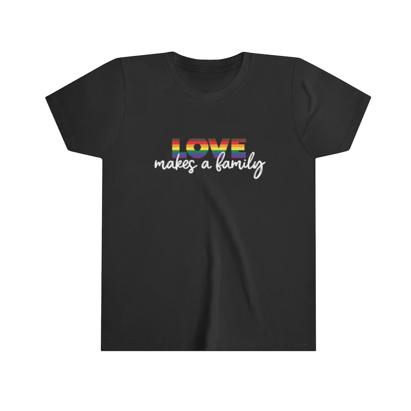 Love Makes a Family Youth Tee