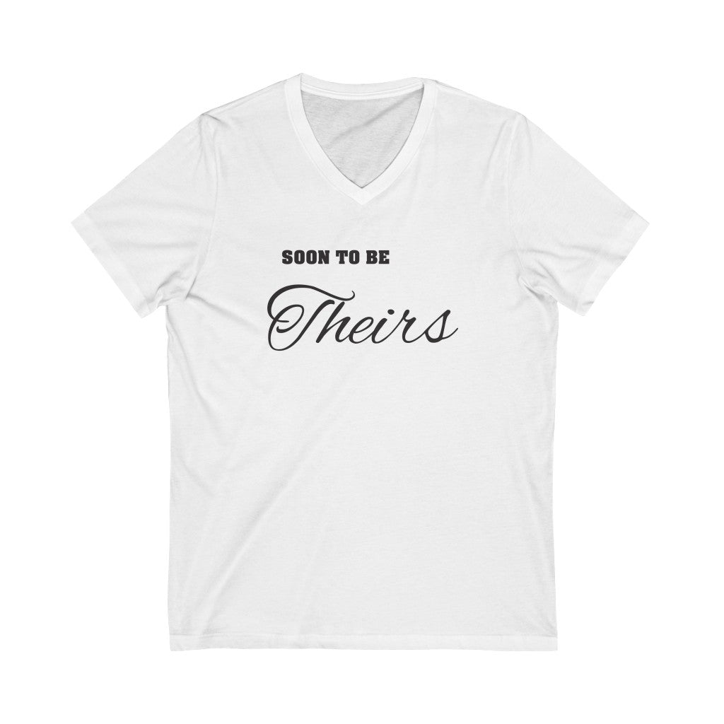 White Unisex V-Neck Tshirt - Soon To Be Theirs in Black Text