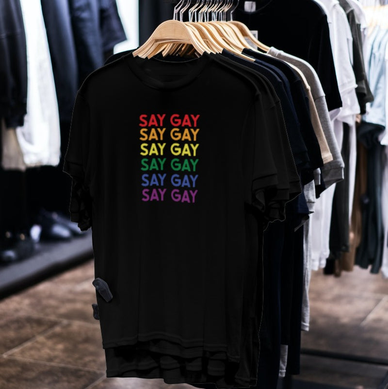 LGBTQ+ Pride Shirt - Say Gay  - Black Shirts on hangers